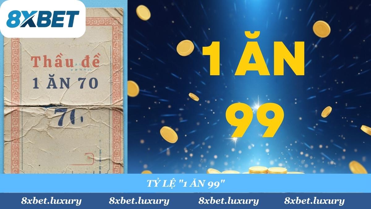 Bỏ xa "thầu đề" truyền thống (1 ăn 70), Xổ Số 8xbet mang đến tỷ lệ "1 Ăn 99" – cao nhất và "thơm" nhất thị trường lô đề online.