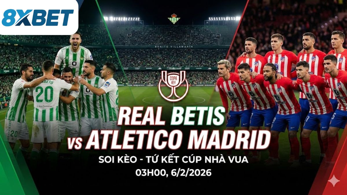 Soi kèo Real Betis vs Atletico Madrid